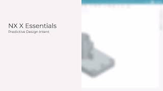 Designcenter X NX Essentials   Tips and Tricks   Predictive Design Intent