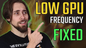 Unstable/Low GPU Frequency - What is it? How to fix it?