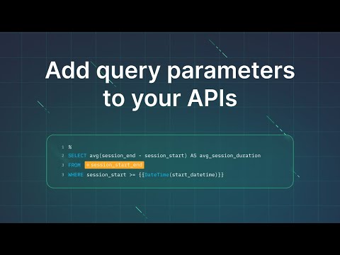 Add query parameters to your Tinybird APIs