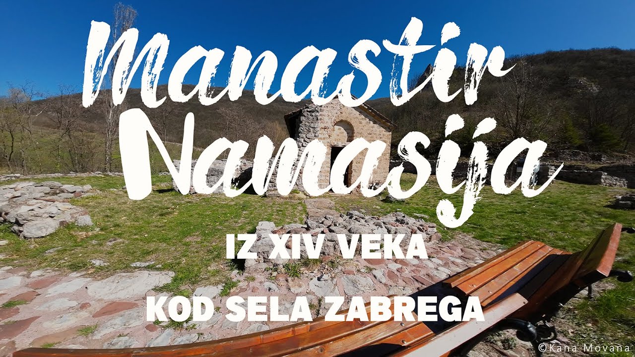 Manastir Namasija 26.03.2023. iz XIV veka kod sela Zabrega