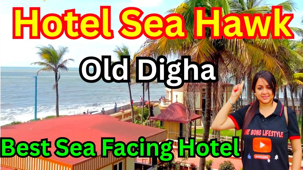 Hotel Sea Hawk Old Digha/Digha Hotels Near Sea Beach/Digha Sea Facing Hotels/Digha Hotel Booking
