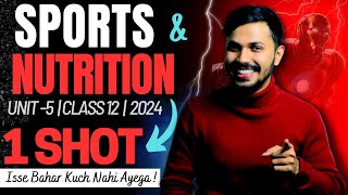 Sports & Nutrition Oneshot Unit 5 Physical Education Class 12 CBSE 2023-24 Board Papa series 🔥