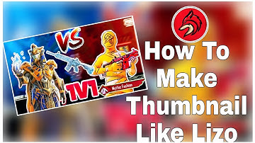 How To Make Thumbnail Like Lizo | On Android + iOS | Easy Tutorial |