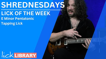Shrednesdays - Lick of the Week - E Minor Pentatonic Tapping Lick