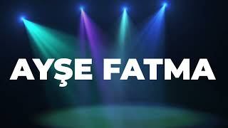 İyi Ki Doğdun Ayşe Fatma (Kişiye Özel Pop Doğum Günü Şarkısı) Full Versiyon