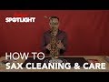 How to Sax Cleaning & Care | with D'Addario