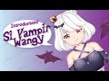 [DEBUT STREAM] Vampir wangy yang tersesat dan wibu