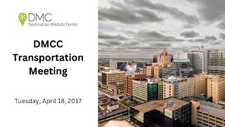 Tuesday, April 18, 2017 - DMCC Transportation Meeting