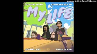 Swae Lee  Pnb Rock  My Life prod By Steve Aoki  David Guetta 2025
