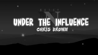 Chris Brown - Under the Influence