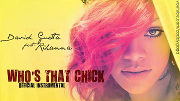 David Guetta feat. Rihanna - Who's That Chick (Official Instrumental)