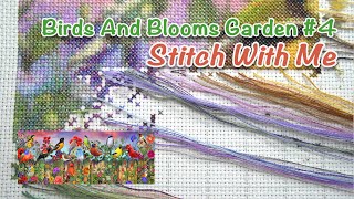Stitch With Me [HAED] - Birds And Blooms Garden #4 [Real time no talk]