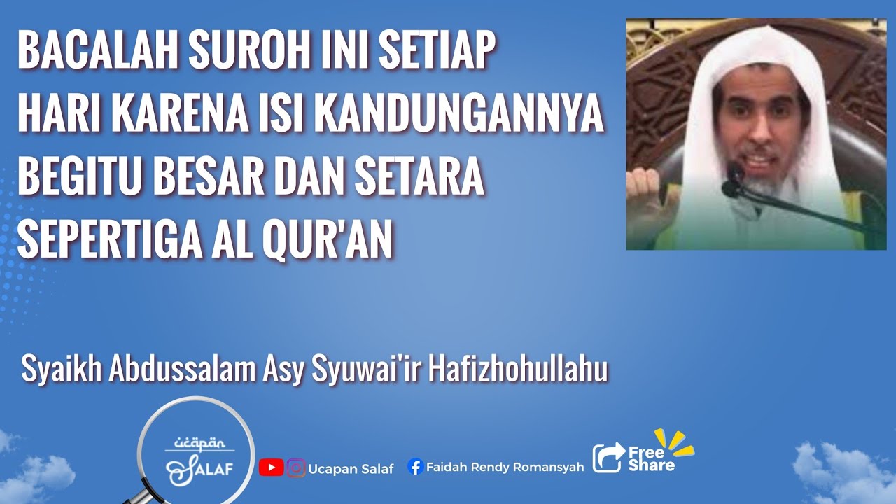 Bacalah Suroh Ini Setiap Malam Karena Maknanya Begitu Agung dan Setara Sepertiga Al Qur'an