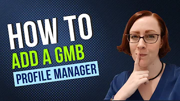 How To Add A Manager To Your Google My Business Account 
