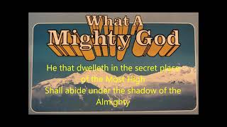 Psalm 91:1-2 He That Dwelleth in the Secret Place of the Most High