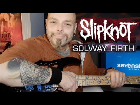 How To Play Solway Firth - Slipknot - Guitar Lesson | Easy!