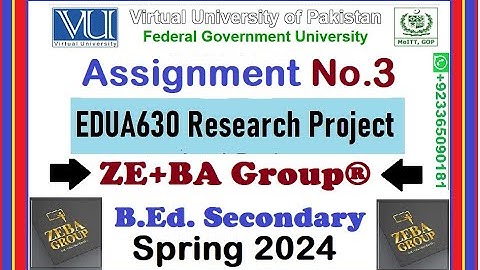 EDUA630 Assignment 3 Solution Spring 2024 By ZE+BA Group || EDUA630 Assignment 3 Spring 2024