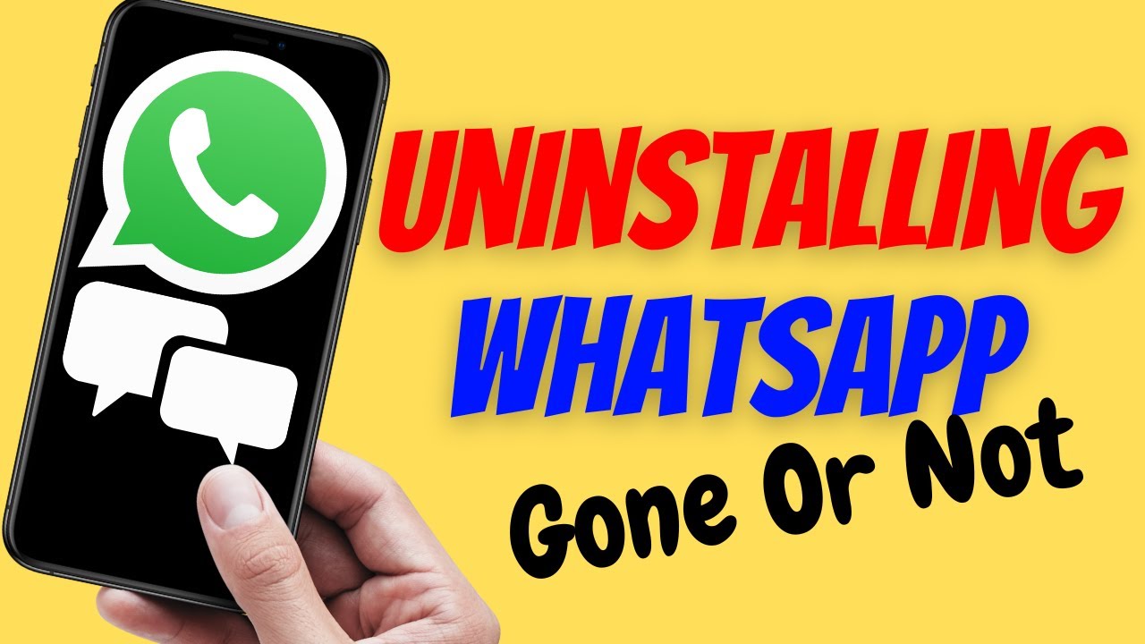 Does Uninstalling Whats App Delete Messages YouTube does-uninstalling-whats-app-delete-messages-youtube