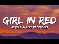 girl in red - we fell in love in october (Lyrics)