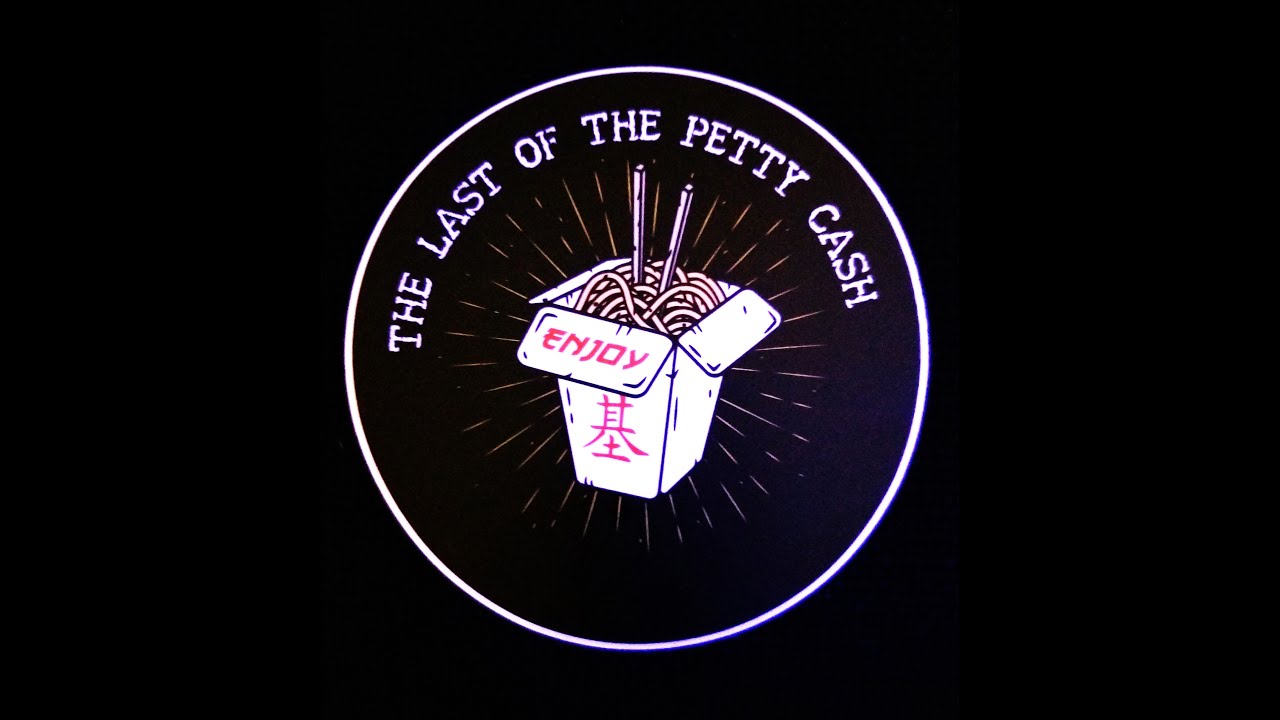 The Last of the Petty Cash