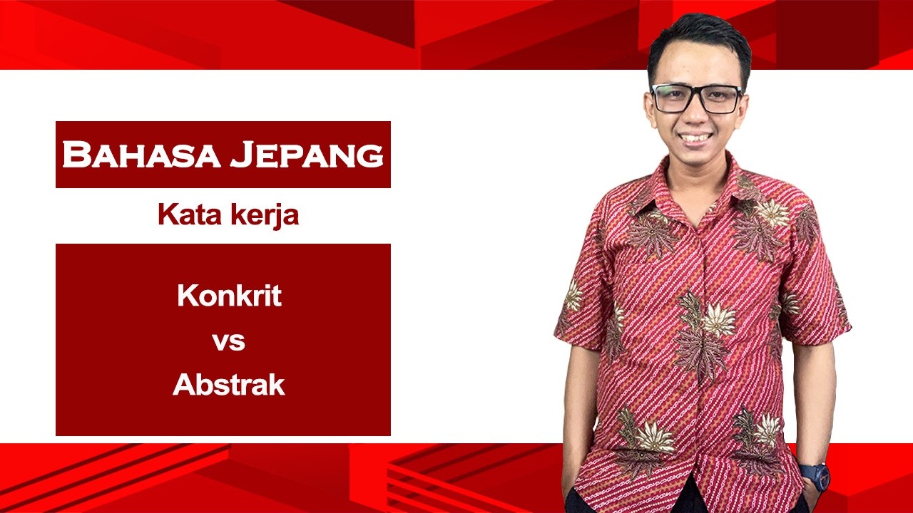 Bahasa Jepang : Kata Konsep Konkrit dan abstrak pada kata kerja Suru dan Yaru