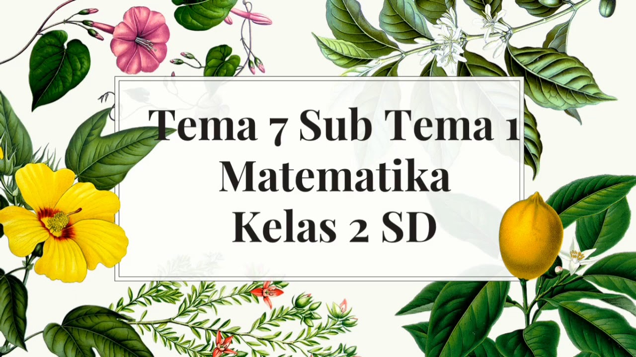 Kelas 2 SD Matematika Tema 7 Sub Tema 1 Mengenal Pecahan 