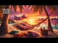 Beach relaxation ambience  ultimate chillout lounge vibes  chillout your mind