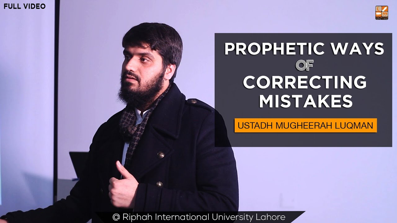 Prophetic Ways of Correcting Mistakes || Mugheerah Luqman