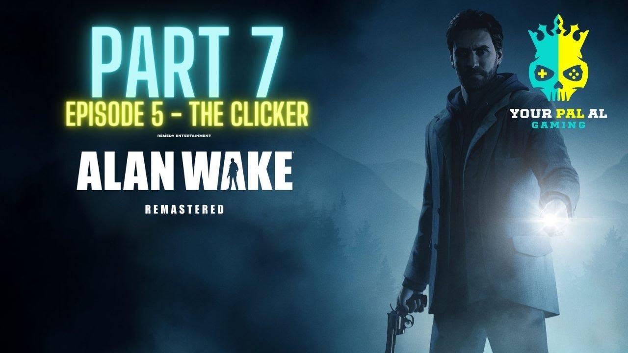 Episode 5 - The Clicker - Alan Wake - YouTube