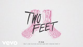 Смотреть клип Two Feet - Felt Like Playing Guitar And Not Singing Part 2 (Audio)