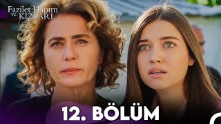 Fazilet Hanım Ve Kızları 12 Bölüm