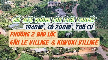 Đất mặt đường Tôn Thất Thuyết, gần Le Village, Kiwuki Bảo Lộc, phù hợp làm nhà vườn, biệt thự