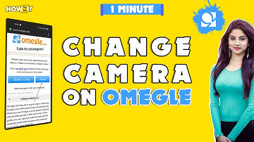How to change camera on omegle  2024 | Skill Wave