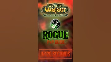 TBC ROGUE PVP GUIDE IN 120 SECONDS #pvp #rogue #guide #tbc  #wow  #worldofwarcraft #quick