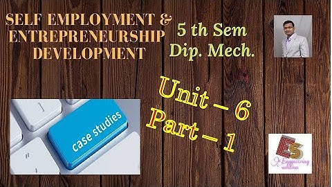 SEED Unit-6 Part-1 Case studies By P. N. Chhaniyara