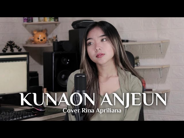 KUNAON ANJEUN - MALIQ IBRAHIM | RINA APRILIANA COVER class=