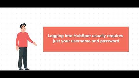 How-to Set Up Two Factor Authentication For Your Hubspot Login