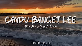 Candu Banget Leekumpulan Slow Remix Viral Tiktok  Ikyy Pahlevii  Dj Relaxing Vibes 