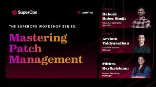 Mastering Patch Management | The Workshop Series 1