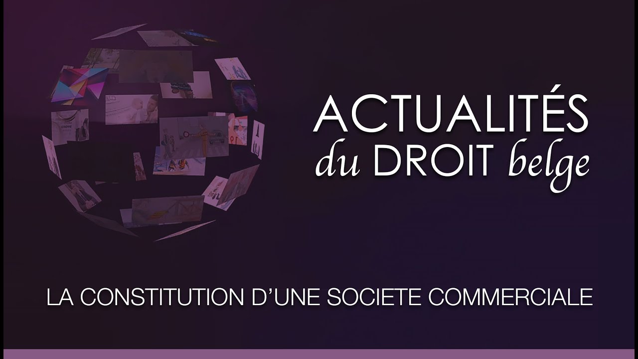 La constitution d'une société commerciale