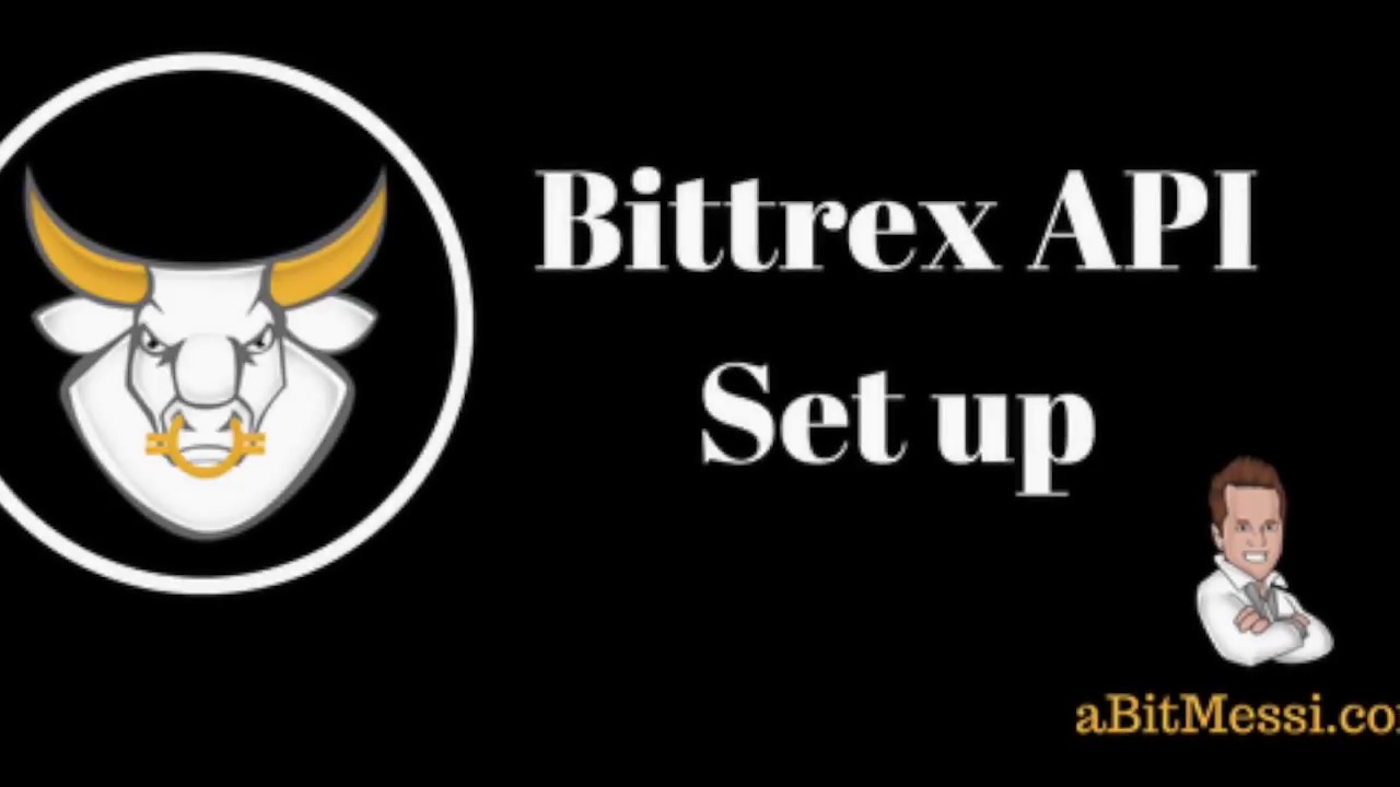 How to set up Bittrex API - YouTube