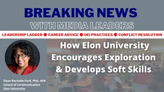 How Elon University Encourages Exploration & Develops Soft Skills screenshot 4
