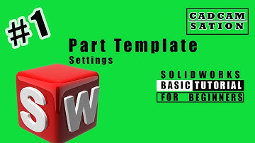 #Solidworks Tutorial | Part Template Setting | Customization Part Template