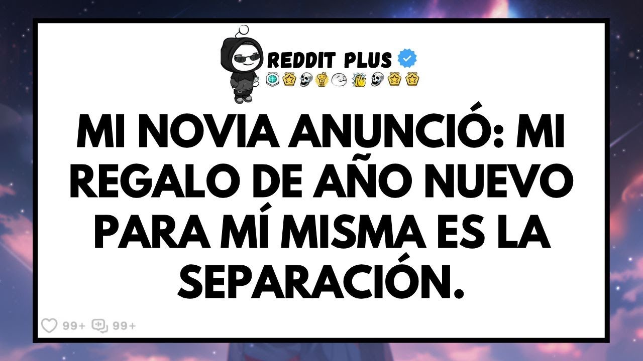 Mi novia anunció: «Mi regalo de año nuevo para mí misma es la separación».