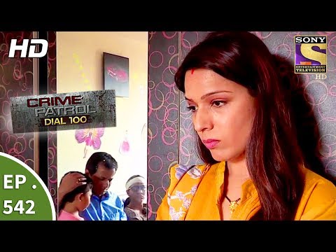 Crime Patrol Dial 100 - क्राइम पेट्रोल - The Murder Of An Alcoholic - Ep 542 - 17th July, 2017