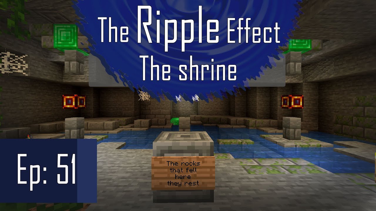 [E051] The shrine - The Ripple Effect - Minecraft SMP - YouTube