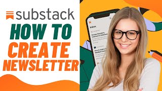 Substack Tutorial For Beginners - How To Use Substack To Create Newsletter