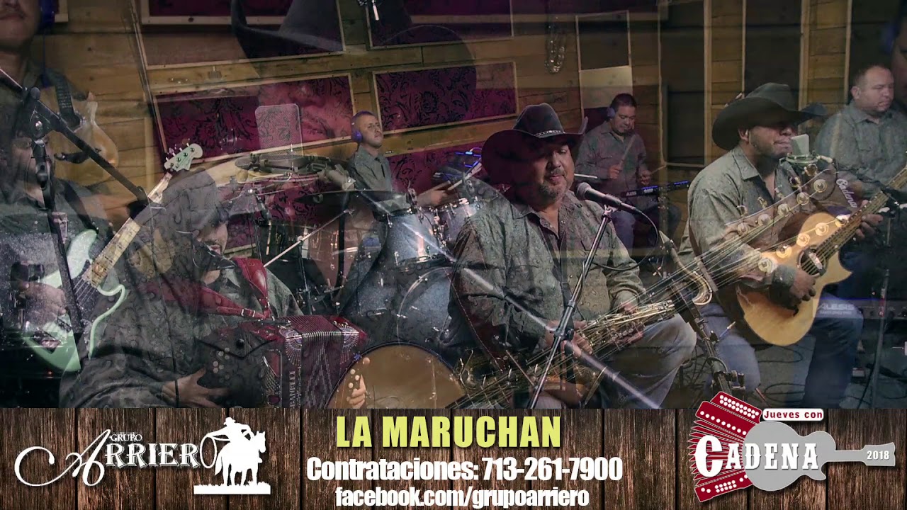 La Maruchan - Grupo ARRIERO