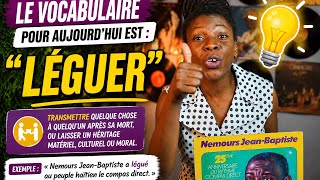 💡 Le Vocabulaire Du Jour Est : “Léguer “| Signification Et Exemple Simple 🇫🇷📚✅
