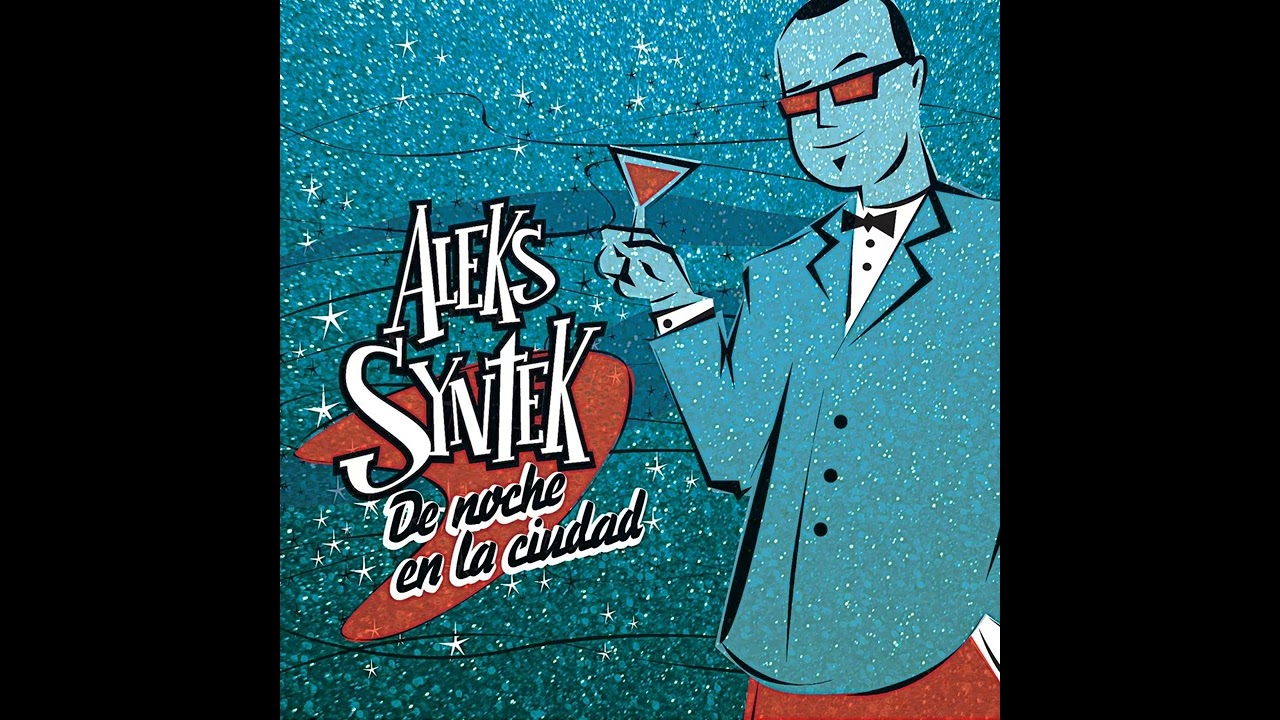 De Noche En La Ciudad - Aleks Syntek